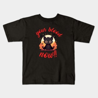 YOUR BLOOD NOW!! - Vampire kitten Kids T-Shirt